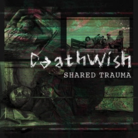DEATHWISH (NE) - Shared Trauma cover 