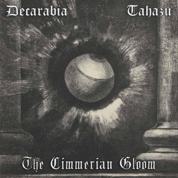 DECARABIA (NH) - The Cimmerian Gloom (with Tahazu) cover 