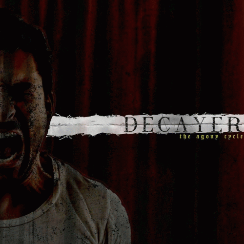 DECAYER - The Agony Cycle cover 