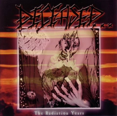 DECEASED - The Radiation Years cover 