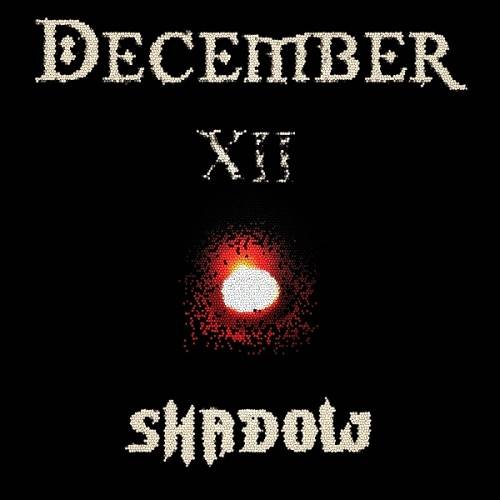 DECEMBER XII - Shadow cover 