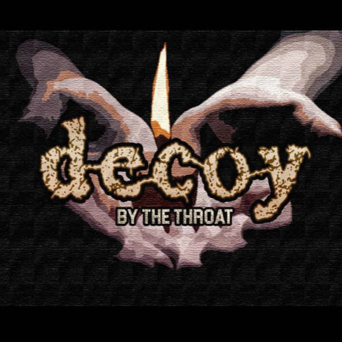 DECOY - By The Throat cover 
