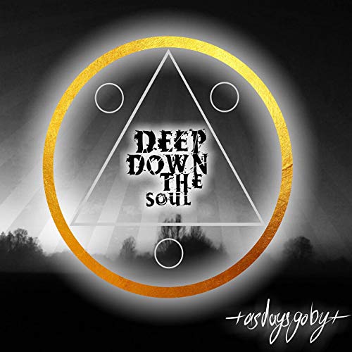DEEP DOWN THE SOUL - As Days Go By cover 