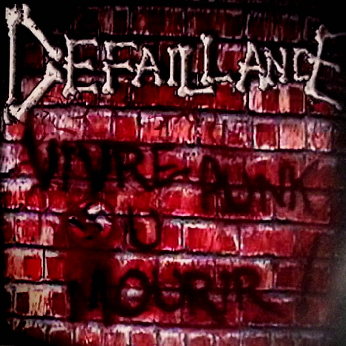 DÉFAILLANCE - Vivre Punk Où Mourir cover 
