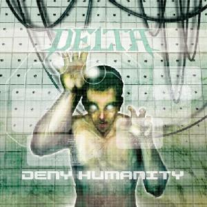 DELTA - Deny Humanity cover 