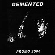 DEMENTED - Promo 2004 cover 