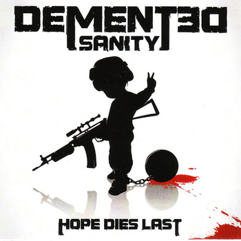 DEMENTED SANITY - Hope Dies Last cover 
