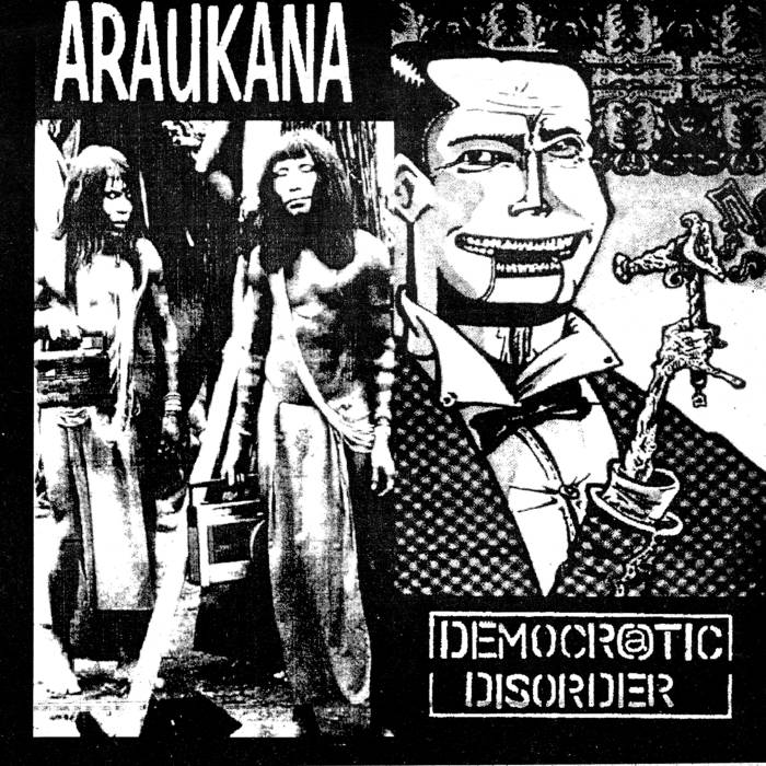 DEMOCRATIC DISORDER - Araukana / Democratic Disorder cover 