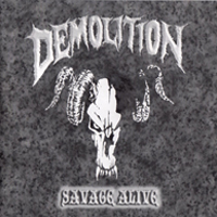 DEMOLITION - Savage Alive cover 