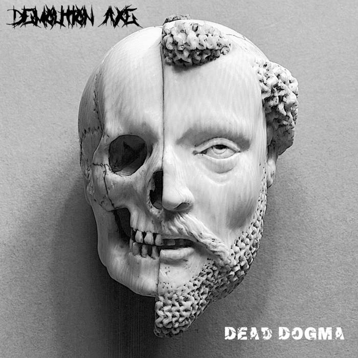 DEMOLITION AXE - Dead Dogma cover 