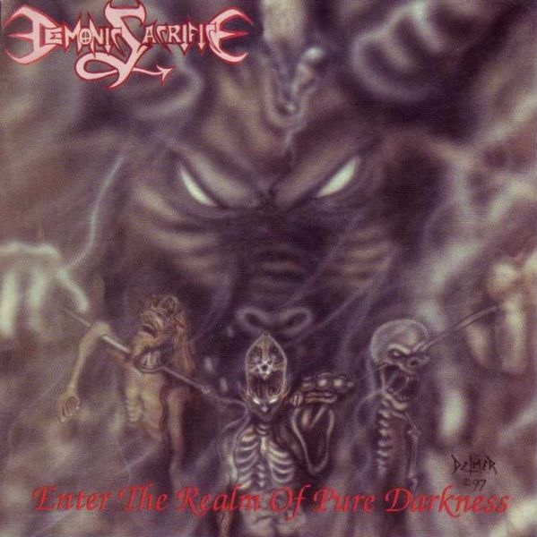 DEMONIC SACRIFICE - Enter the Realm of Pure Darkness cover 