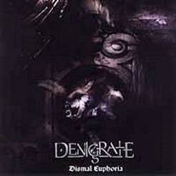 DENIGRATE - Dismal Euphoria cover 