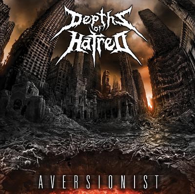 DEPTHS OF HATRED - Aversionist cover 