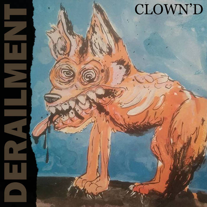DERAILMENT - CLOWN'D cover 
