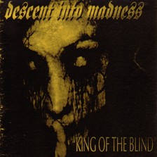 DESCENT INTO MADNESS - King of the Blind cover 