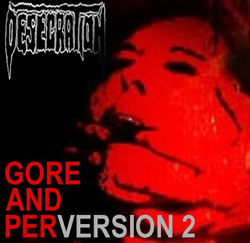 DESECRATION - Gore and PerVersion 2 cover 