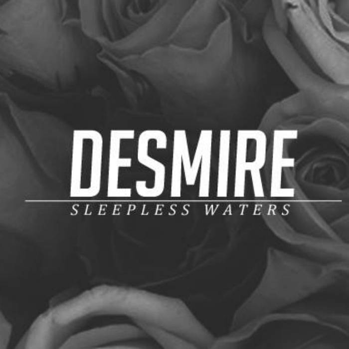 DESMIRE - Sleepless Waters cover 