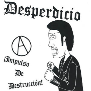 DESPERDICIO - ¡Impulso De Destrucción! cover 