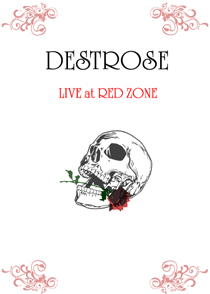 DESTROSE - Live At Red Zone cover 