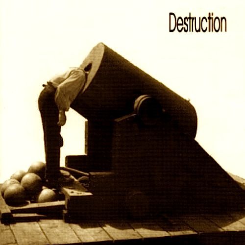 DESTRUCTION - The Least Successful Human Cannonball cover 