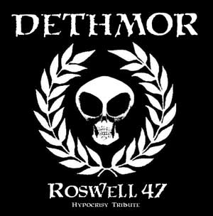 DETHMOR - Roswell 47 - Hypocrisy tribute cover 