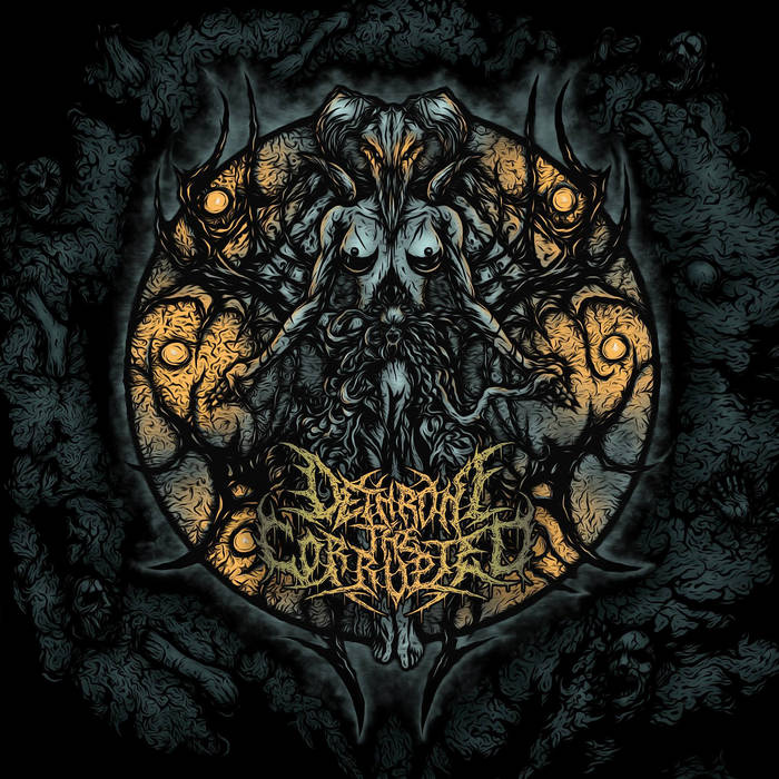 DETHRONE THE CORRUPTED - Darkwork cover 