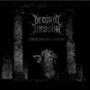 DEVIANT MESSIAH - Defiling Massacre cover 