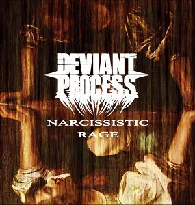DEVIANT PROCESS - Narcissistic Rage cover 