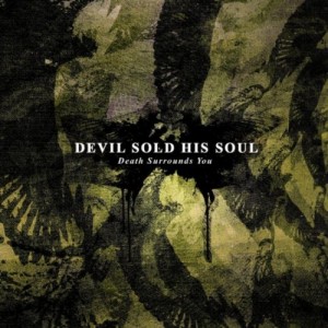 DEVIL SOLD HIS SOUL - Death Surrounds You cover 