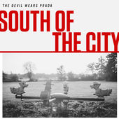 THE DEVIL WEARS PRADA - South Of The City cover 