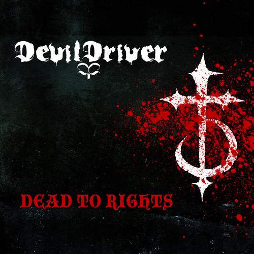 DEVILDRIVER - Dead to Rights cover 