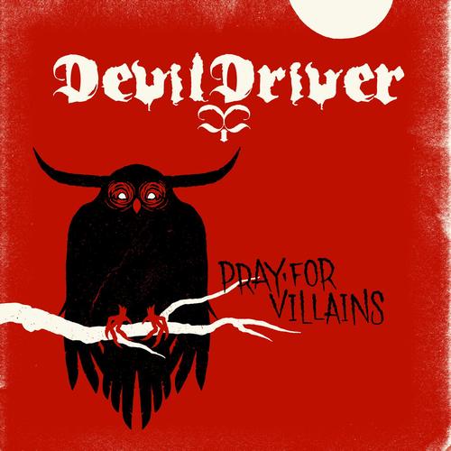 DEVILDRIVER - Pray For Villains cover 
