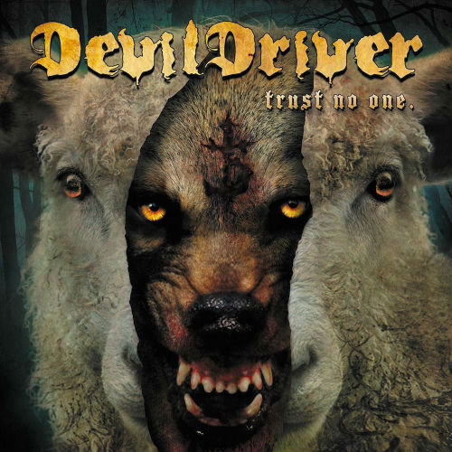 DEVILDRIVER - Trust No One cover 