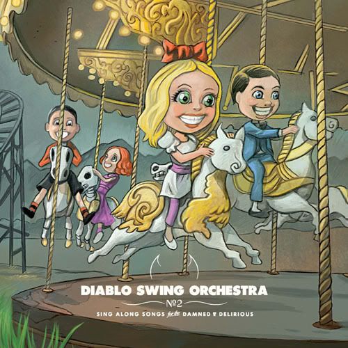 DIABLO SWING ORCHESTRA - Sing Along Songs for the Damned & Delirious cover 