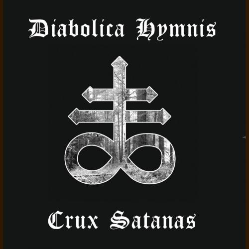 DIABOLICA HYMNIS - Crux Satanas cover 