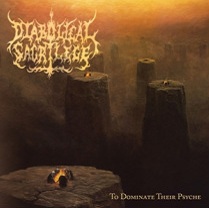 DIABOLICAL SACRILEGE - To Dominate Their Psyche cover 
