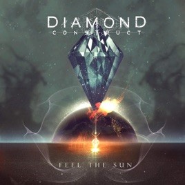 DIAMOND CONSTRUCT - Feel The Sun cover 