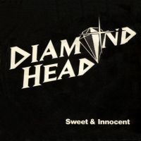 DIAMOND HEAD - Sweet & Innocent cover 