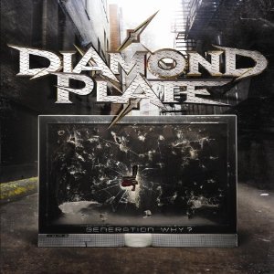 DIAMOND PLATE - Generation Why? cover 