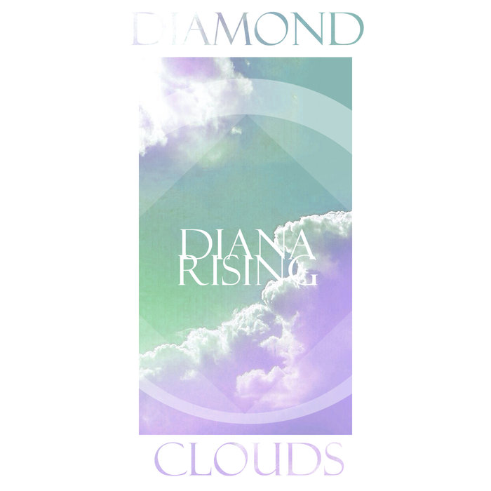 DIANA RISING - Diamond Clouds cover 