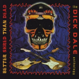 DICK DALE - Better Shred Than Dead cover 