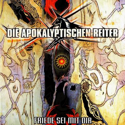 DIE APOKALYPTISCHEN REITER - Friede sei mit dir cover 