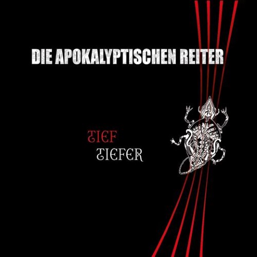 DIE APOKALYPTISCHEN REITER - Tief.Tiefer cover 