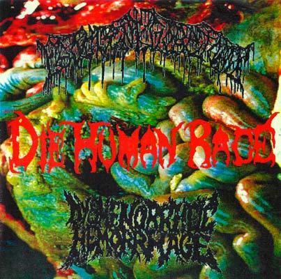 DIE HUMAN RACE - Feclulent Goretomb / Die Human Race / Dysmenorrheic Hemorrhage cover 