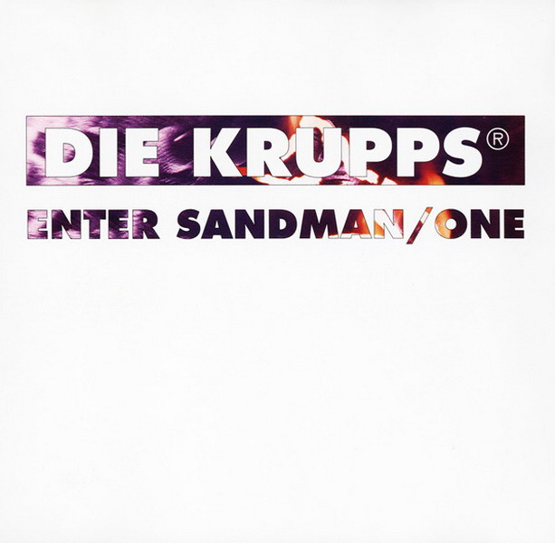 DIE KRUPPS - Enter Sandman / One cover 