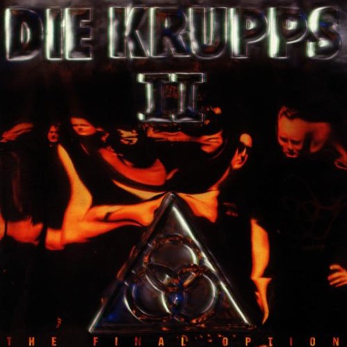 DIE KRUPPS - II: The Final Option cover 