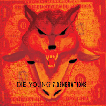 DIE YOUNG (TX) - Die Young / 7 Generations cover 