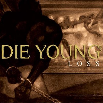 DIE YOUNG (TX) - Loss cover 