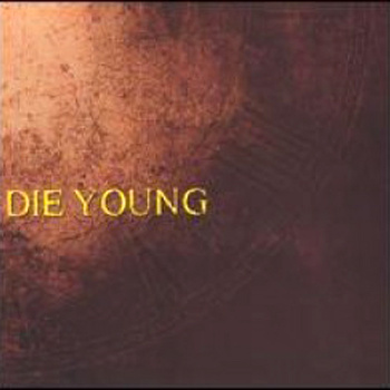 DIE YOUNG (TX) - The Message cover 