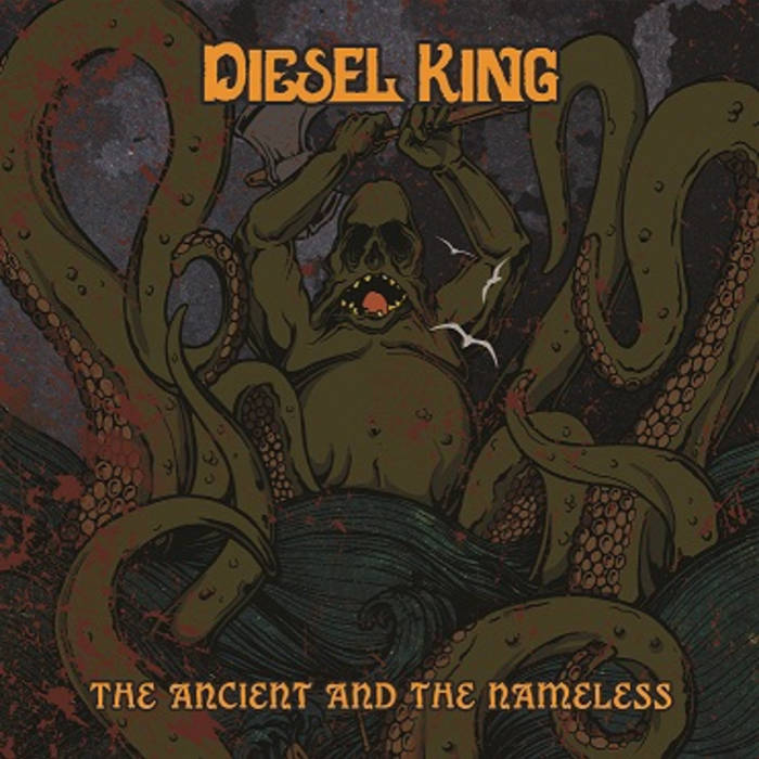 DIESEL KING - The Ancient And The Nameless cover 
